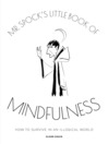Cover image for Mr Spock's Little Book of Mindfulness